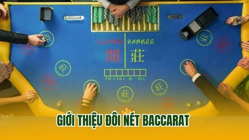 Giới thiệu đôi nét Baccarat