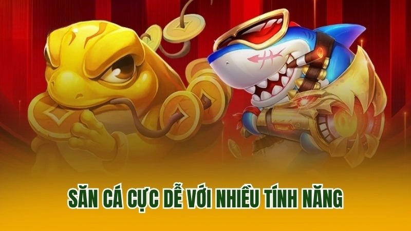 Săn cá cực dễ với nhiều tính năng