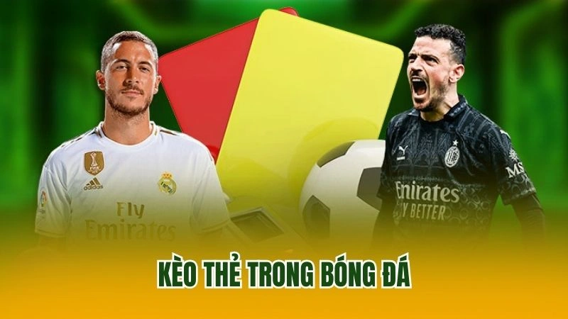 Kèo thẻ trong bóng đá