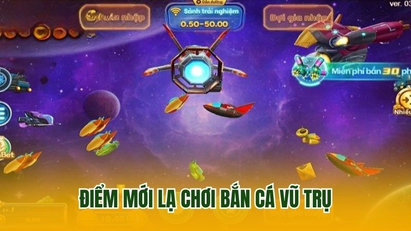 Điểm mới lạ chơi bắn cá vũ trụ