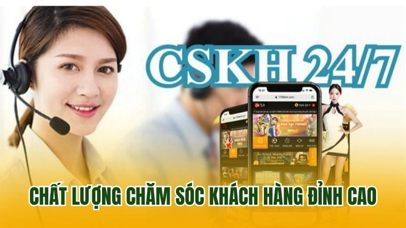 Chất lượng chăm sóc khách hàng đỉnh cao