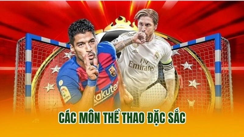 Các môn thể thao đặc sắc