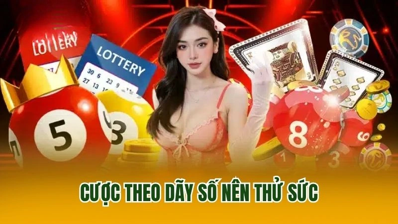 Cược theo dãy số nên thử sức