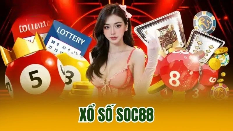 Giới thiệu xổ số SOC88